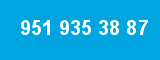 951 935 38 87